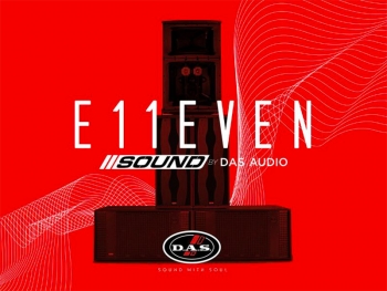 11 USA GROUP, el equipo All-Star detrás de E11EVEN Miami, lanza el sonido E11EVEN de DAS Audio